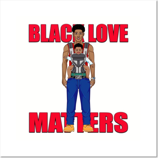 Black Love Matters Wall Art by Diaspora Wear